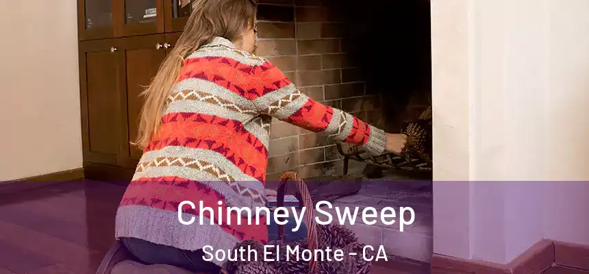  Chimney Sweep South El Monte - CA